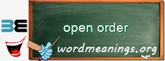WordMeaning blackboard for open order